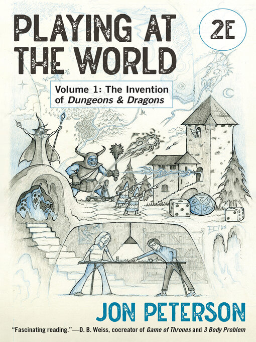 Title details for Playing at the World, 2E, Volume 1 by Jon Peterson - Available